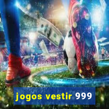 jogos vestir 999